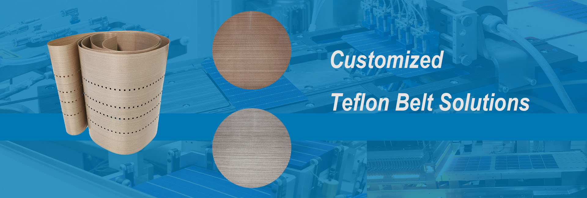 Customized Teflon Belt Solutions